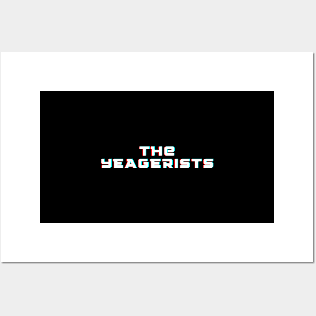 The Yeagerist Wall Art by We Connect Store